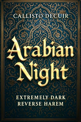 Arabian Night: Extremely Dark Reverse Harem