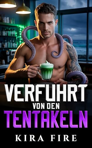 Verführt von den Tentakeln: Eine scharfe Monster-Romanze über einen gequälten, berührungsarmen Kraken, eine hellsichtige Künstlerin – und ein Verlangen, ... Grenze sprengt (Monster-Dating-Agentur 5)