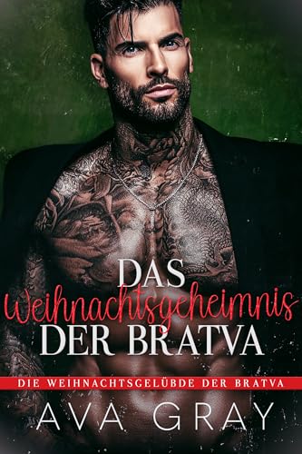 Das Weihnachtsgeheimnis der Bratva (Die Weihnachtsgelübde der Bratva)
