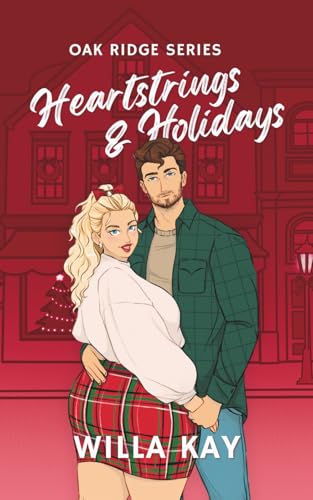 Heartstrings & Holidays: Special Edition (Oak Ridge Series, Band 6)