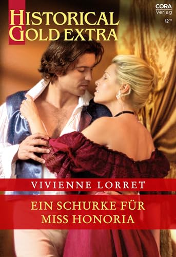 Ein Schurke für Miss Honoria (Historical Gold Extra 181)