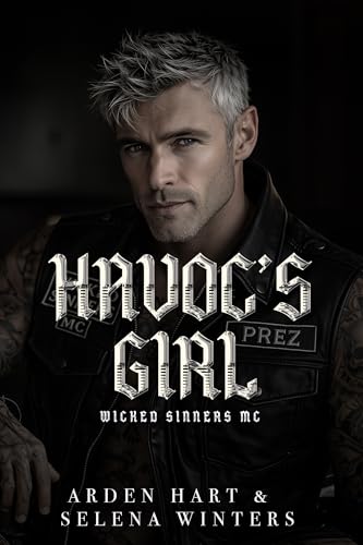 Havoc's Girl: A Dark Age-Gap MC Romance (Wicked Sinners MC)