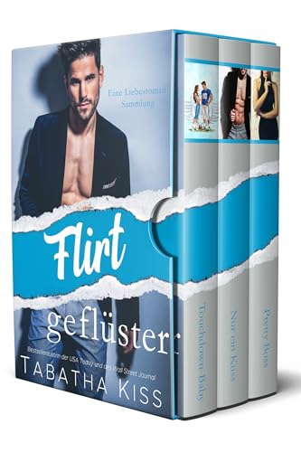 Flirtgeflüster: Eine Liebesroman-Sammlung (Herzensflüstern-Sammelbände)