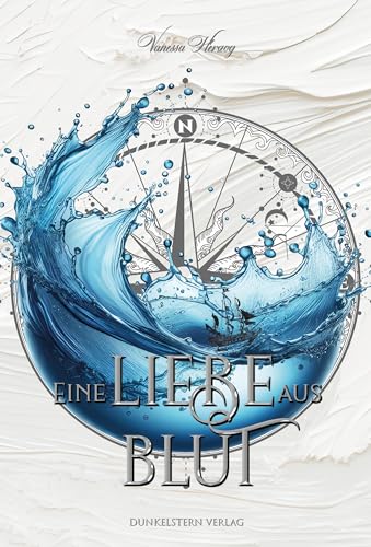 Eine Liebe aus Blut: Band 2 der magischen Piraten High Romantasy (Sturmgeborenen Dilogie)