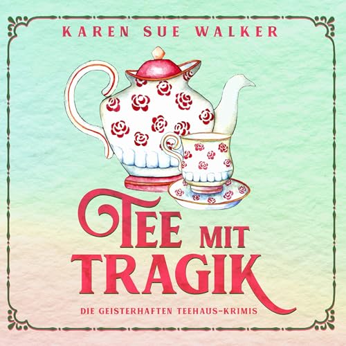 Tee mit Tragik: Die Geisterhaften Teehaus-Krimis