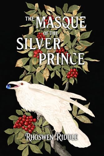The Masque of the Silver Prince (Sorcering University, Band 1)