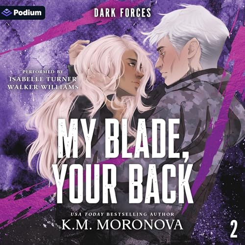 My Blade, Your Back: Dark Forces, Book 2
