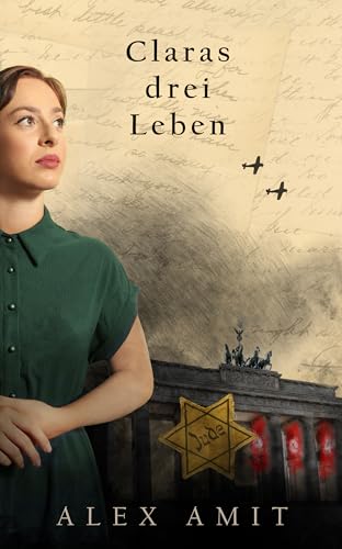 Claras drei Leben (Frauen von Mut und Krieg)
