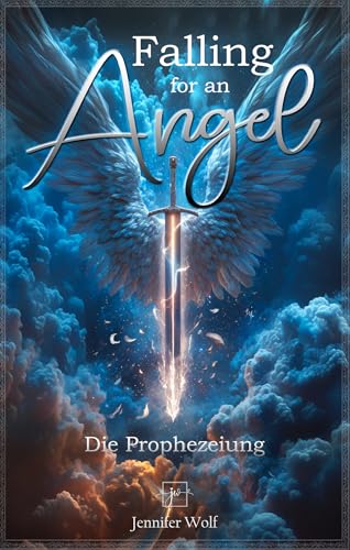 Falling for an Angel - Die Prophezeiung