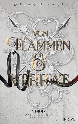 Von Flammen & Verrat (Die Geschichte der Anderswelt 2): Das Erwachen der Magie | Knisternde Slow Burn Fantasy um die Prinzessin der Engel und einen Assassinen