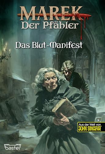 Marek, der Pfähler: Das Blut-Manifest
