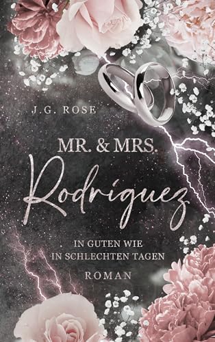 Mr. & Mrs. Rodríguez - In guten wie in schlechten Tagen: Eine dunkle Mafia Romanze