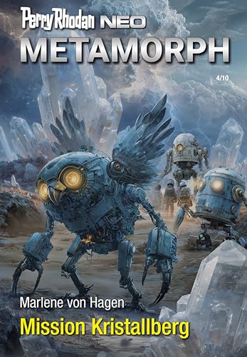 Perry Rhodan Neo 373: Mission Kristallberg: Staffel: Metamorph