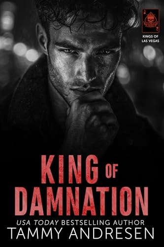 King of Damnation: Dark, Steamy, Billionaire Romance (Kings of Las Vegas Book 5)