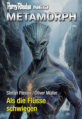 Perry Rhodan Neo 376: Als die Flüsse schwiegen: Staffel: Metamorph