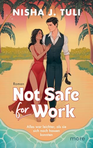 Not Safe for Work: Alles war leichter, als sie sich noch hassen konnten