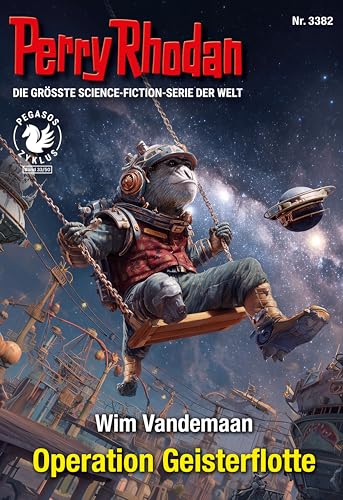 Perry Rhodan 3382: Operation Geisterflotte: Perry Rhodan-Zyklus "PEGASOS" | Der ES-Konvoi bricht auf – zu einem Wettlauf mit dem Tod (Perry Rhodan-Erstauflage)