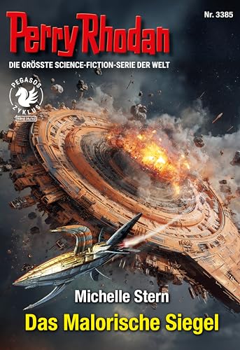 Perry Rhodan 3385: Das Malorische Siegel: Perry Rhodan-Zyklus "PEGASOS" | Kampf gegen die Zerstörung des Sternwürfels (Perry Rhodan-Erstauflage)