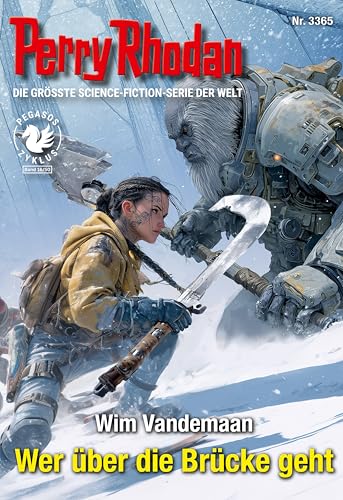 Perry Rhodan 3365: Wer über die Brücke geht: Perry Rhodan-Zyklus "PEGASOS" | Sie sind die ersten Shinobi – zwei Menschen als Wächter der Milchstraße (Perry Rhodan-Erstauflage)