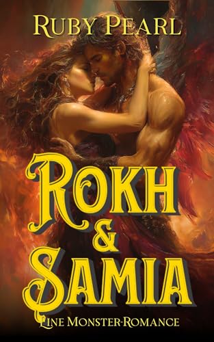 Rokh und Samia: Eine Monster-Romance (Gefährtin des Monsters)