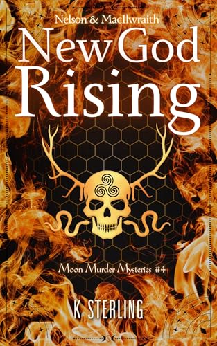 New God Rising (Nelson & MacIlwraith): Moon Murder Mysteries IV