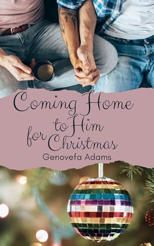 Coming Home to Him for Christmas