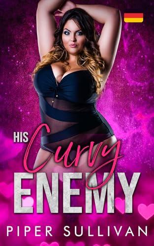 His Curvy Enemy : Eine Feinde-zu-Liebende-Romanze in einer Kleinstadt mit einer kurvigen Frau (Die Kurven-Dating-Agentur 1)