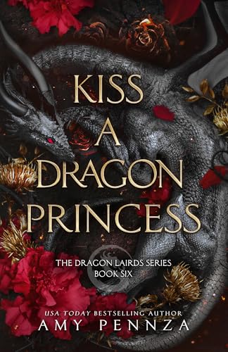 Kiss a Dragon Princess (The Dragon Lairds Series Book 6)