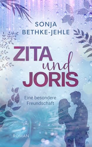 Zita und Joris - die Geschichte einer besonderen Freundschaft: Eine Novelle