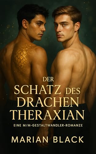 Der Schatz des Drachen Theraxian: Eine M/M-Gestaltwandler-Romanze