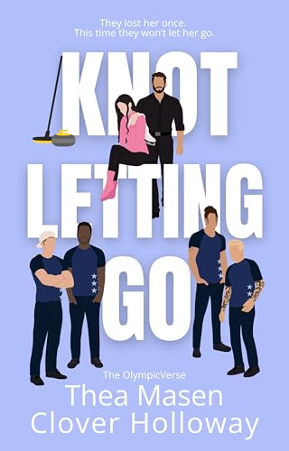 Knot Letting Go (OlympicVerse Book 4)
