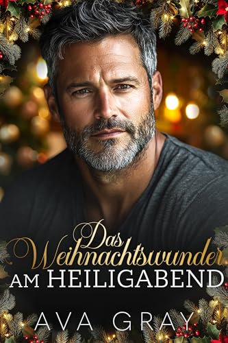 Das Weihnachtswunder am Heiligabend (Festliche Flammen)