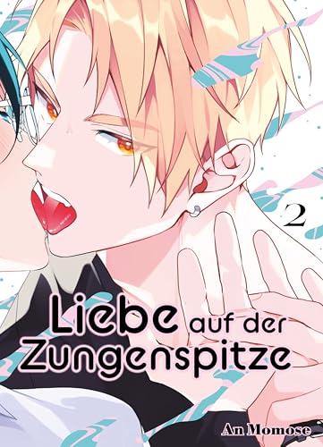 Liebe auf der Zungenspitze - Band 2