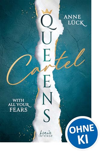 Queens Cartel (Band 2) - With All Your Fears: Second Chance Romance voller Suspense, Psychologie und Crime
