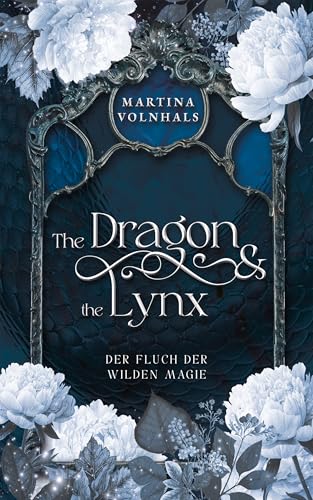 The Dragon and the Lynx: Der Fluch der Wilden Magie