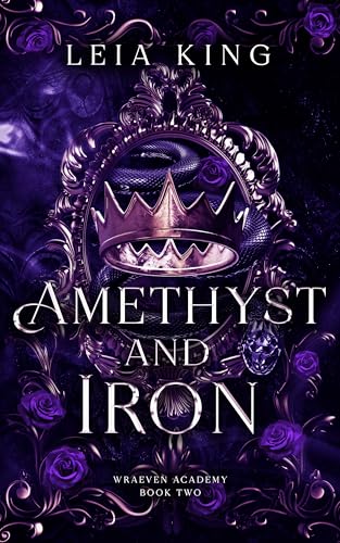 AMETHYST AND IRON: Paranormaler umgekehrter Harem (WRAEVEN AKADEMIE 2)