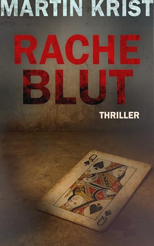 Racheblut: Thriller (Kommissar Kalkbrenner 19)