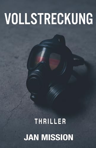 VOLLSTRECKUNG: Thriller