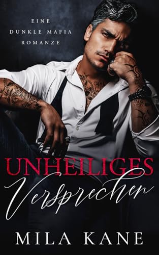 Unheiliges Versprechen: Eine dunkle Mafia Romanze (Die Erbsünde, Band 1)