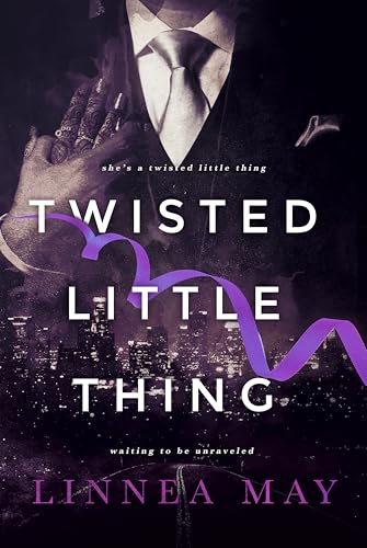 Twisted Little Thing: Ein Opposites-Attract-Milliardär Liebesroman