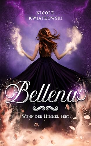 Bellena: Wenn der Himmel bebt (Bellena - Saga 3)