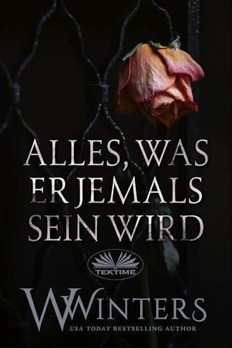 Alles, Was Er Jemals Sein Wird