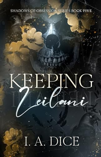 Keeping Leilani: A dark mafia romance (Shadows of Obsession, Band 5)