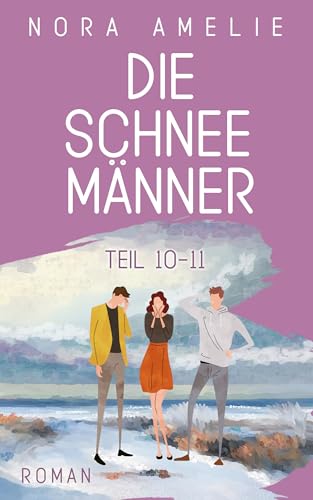 Die Schneemänner 10 + 11: Geheimnisse (Schneemänner-Reihe 8)