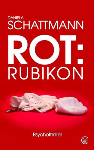 Rot: Rubikon: Ein social-medialer Stalker-Thriller