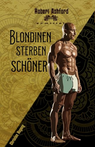 Blondinen sterben schöner (Robert Ashford ermittelt)