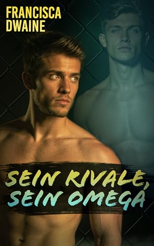 Sein Rivale, Sein Omega