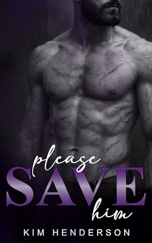 Please Save Him: DARK GAY ROMANCE