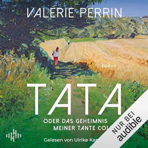 Tata: oder das Geheimnis meiner Tante Colette