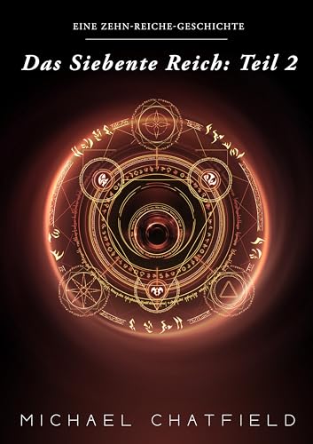 Das Siebente Reich: Teil 2 (Book 9) (Die Zehn Reiche)